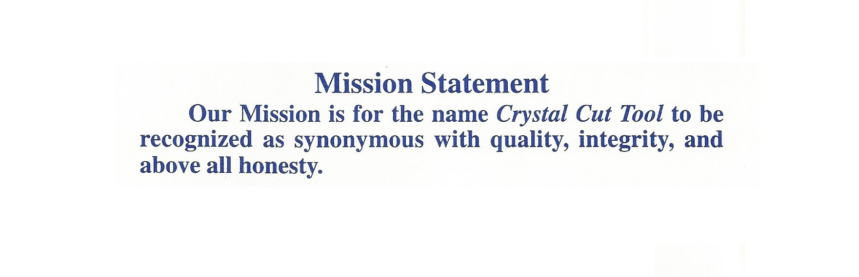 crystal cut tool inc. mission statement